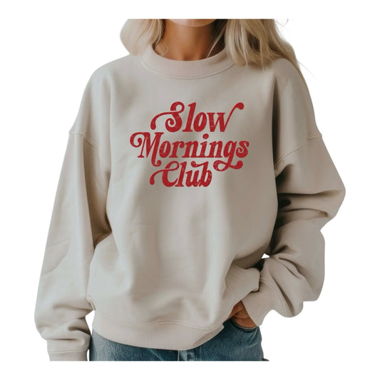 Slow Mornings Club Crewneck Sweatshirt