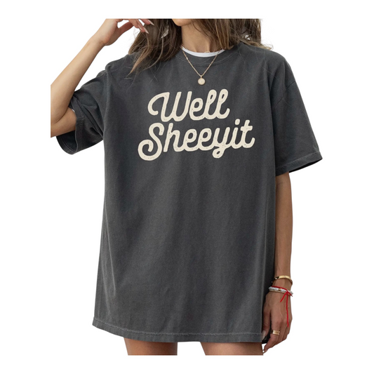 Well Sheeyit T-Shirt
